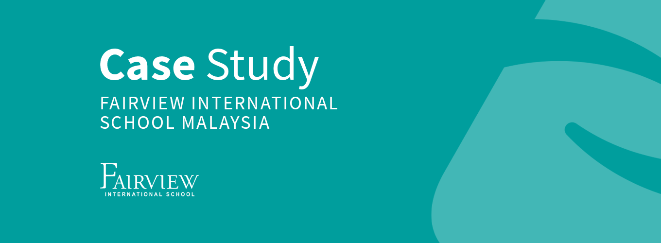 Fairview International School Malaysia with Audra’s Secure